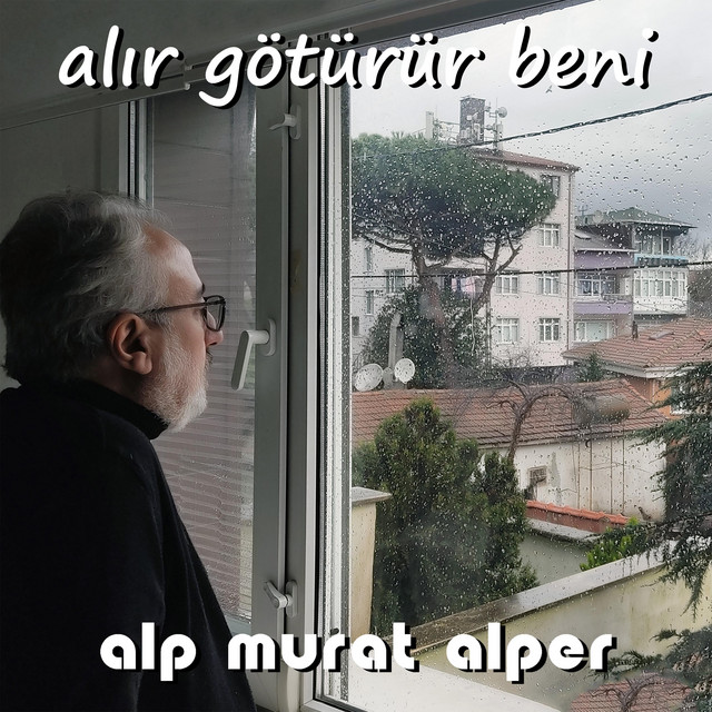 Alır Götürür Beni